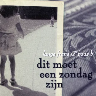 Dit Moet Een Zondag Zijn by Lange Frans