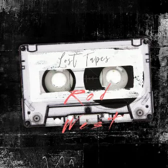 Lost Tapes by Rod West