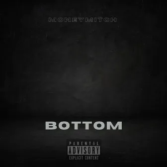 Bottom by MoneyMitch