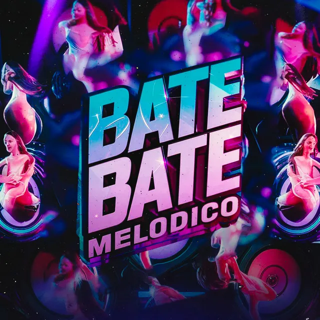 Bate Bate Melodico