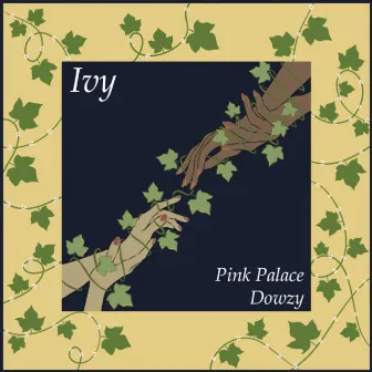 Ivy by Pink Palace