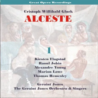 C.W.Gluck: Alceste [1956] , Vol. 1 by Kirsten Flagstad