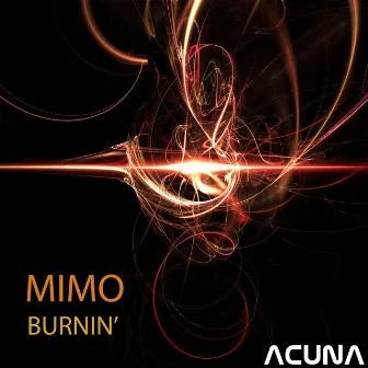 Burnin' by Mimo