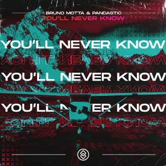 You'll Never Know by Bruno Motta