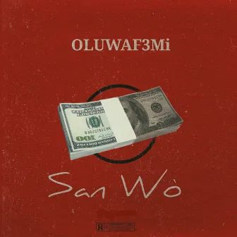 San Wo by OLUWAF3Mi