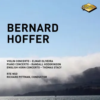 Bernard Hoffer: Concertos for Violin, Piano & English Horn by Richard Pittman