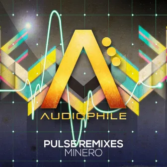 Pulse Remixes by Minero