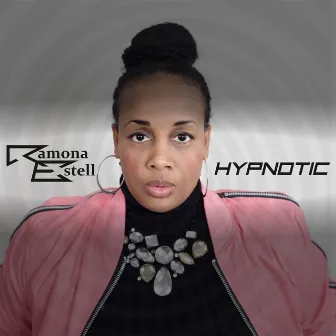 Hypnotic by Ramona Estell