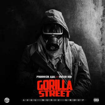 Gorilla Street by Frisco Kid