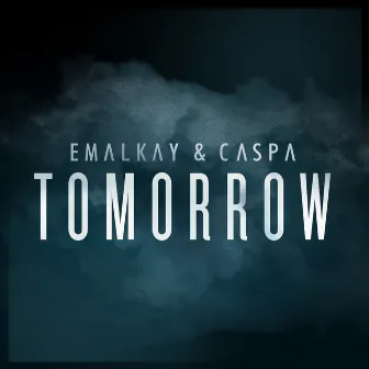 Tomorrow / Detonations by Emalkay