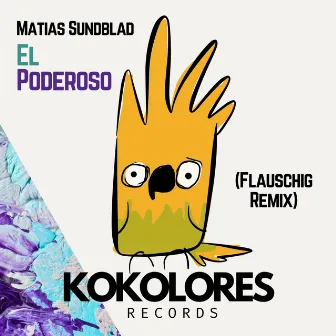 El Poderoso (Flauschig Remix) by Flauschig