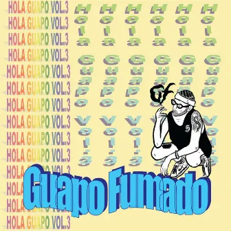 Hola Guapo Vol.3 (Instrumentals by Guapo Fumado