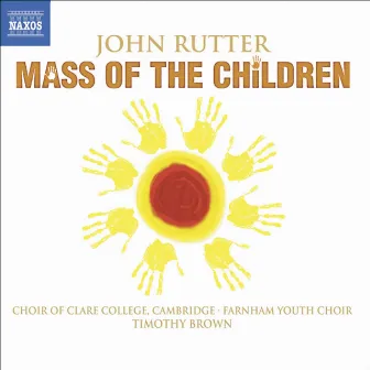 Rutter: Mass of the Children / Shadows / Wedding Canticle by Tim Brown