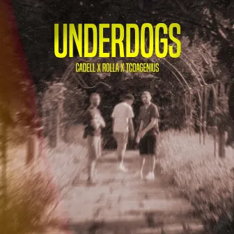 Underdogs by Cadell