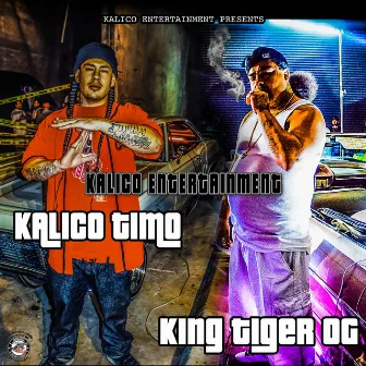 Kalico Entertainment by King Tiger OG