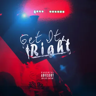 Get It Right by S. Gats