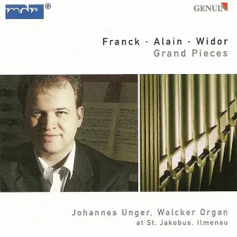 Organ Recital: Unger, Johannes - Franck, C. / Alain, J. / Widor, C.-M. by Johannes Unger