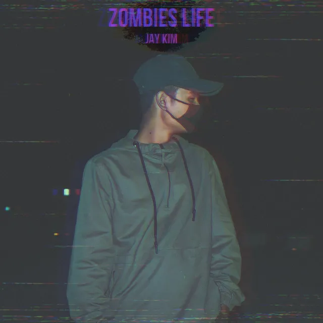 ZOMBIES LIFE