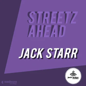 Streetz Ahead by Jack Starr