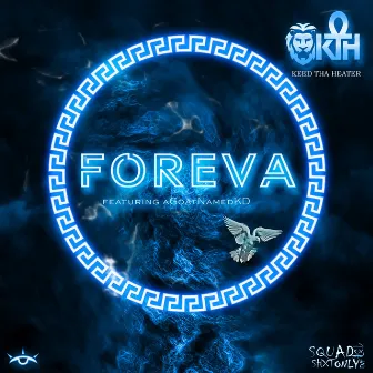 Foreva by Keed Tha Heater