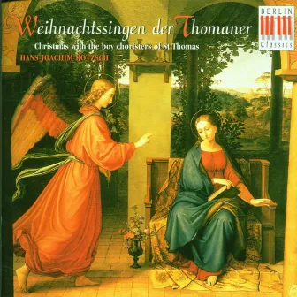 Christmas with the boy choristers of St. Thomas (Weihnachtssingen der Thomaner) by Leipzig Thomaner Choir