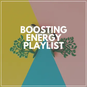 Boosting Energy Playlist by ChillHop Beats