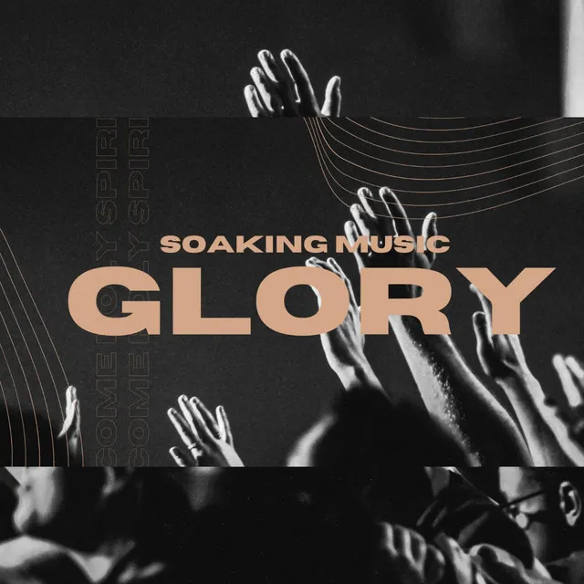 Glory | Soaking Music