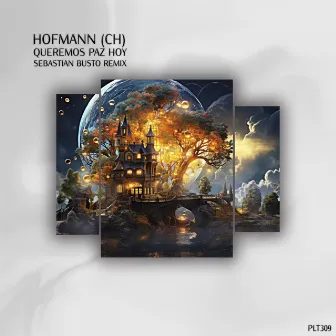 Queremos Paz Hoy (Sebastian Busto Remix) by Hofmann (CH)