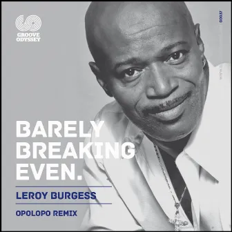 Barely Breaking Even by Leroy Burgess