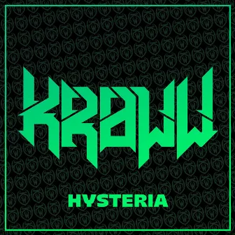 Hysteria by KROWW