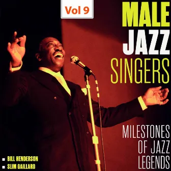 Milestones of Jazz Legends - Male Jazz Singers, Vol. 9 (1946-1952, 1960-1961) by Bill Henderson