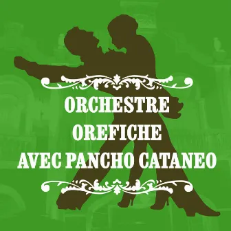 Orchestre Orefiche avec Pancho Cataneo by Pancho Cataneo