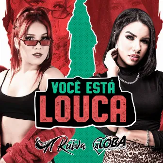 Você Está Louca by Banda A Ruiva