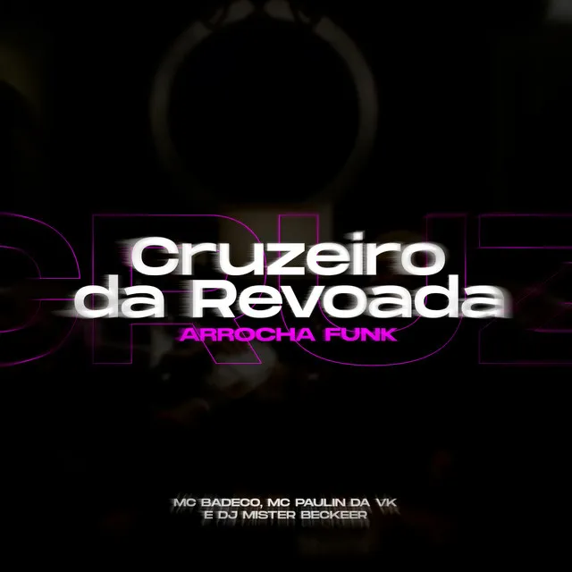 Arrocha Funk Cruzeiro da Revoada