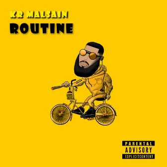 Routine by KR Malsain