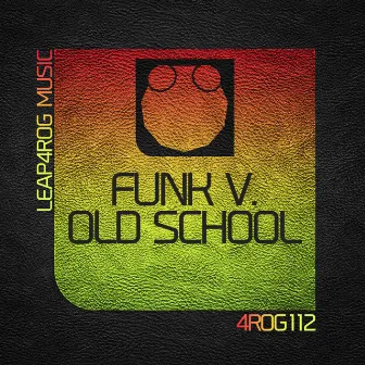 Old School by Funk V.