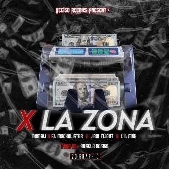 X LA ZONA by Dumali