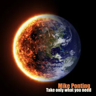 Take only what you need by Mike Ponting