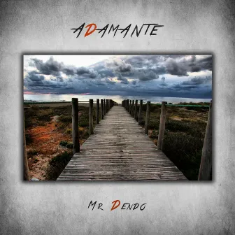 Adamante by Mr Dendo