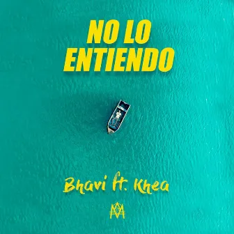 No Lo Entiendo by Bhavi