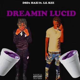 Dreamin Lucid by Dsd 1 Hazi