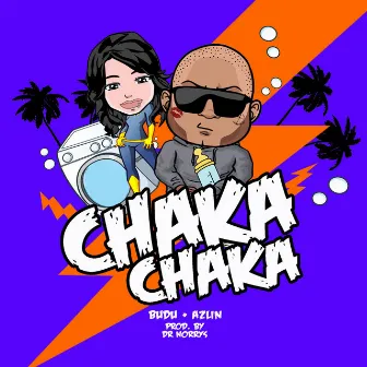 Chaka Chaka by Dr. Norrys