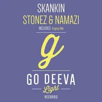 Skankin by Stonez