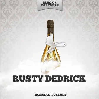 Russian Lullaby by Rusty Dedrick