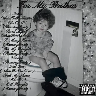 For My Brothas by Whiteboy