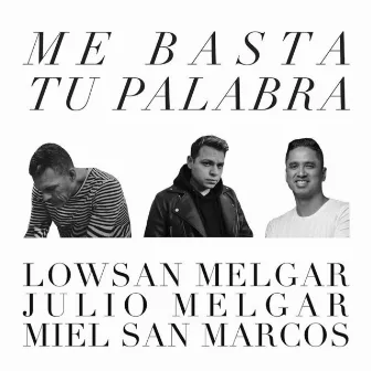 Me Basta Tu Palabra by Julio Melgar