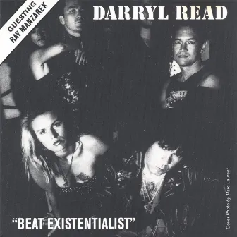 Beat Existentialist (Featuring Ray Manzarek) by Darryl Read