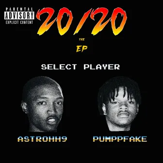 20/20 by Pumppfake