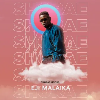 Eji Malaika by Shorae Moore