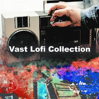 Vast Lofi Collection by Chillhop Recordings